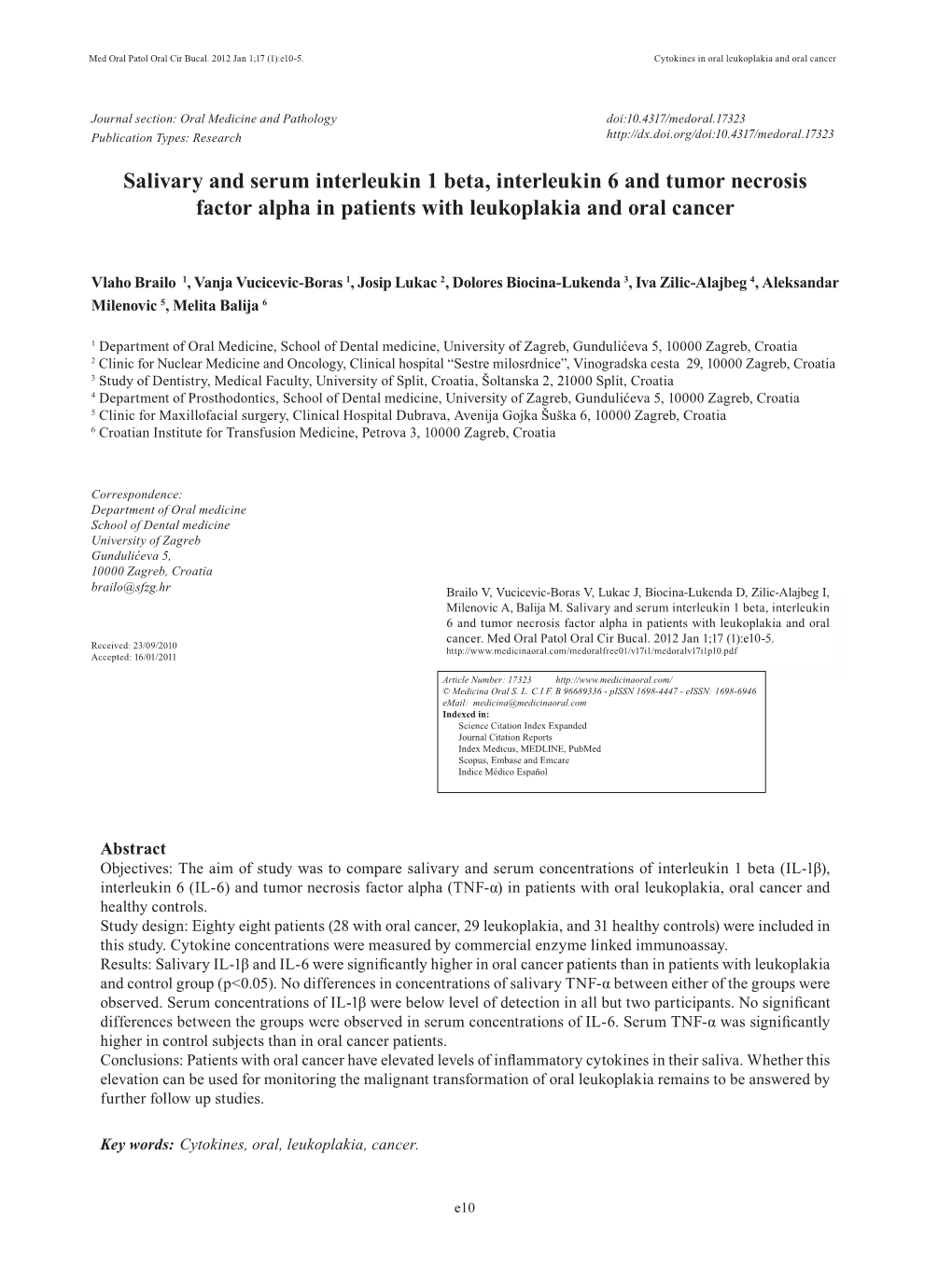 Salivary and Serum Interleukin 1 Beta, Interleukin 6 and Tumor Necrosis Factor Alpha in Patients with Leukoplakia and Oral Cancer