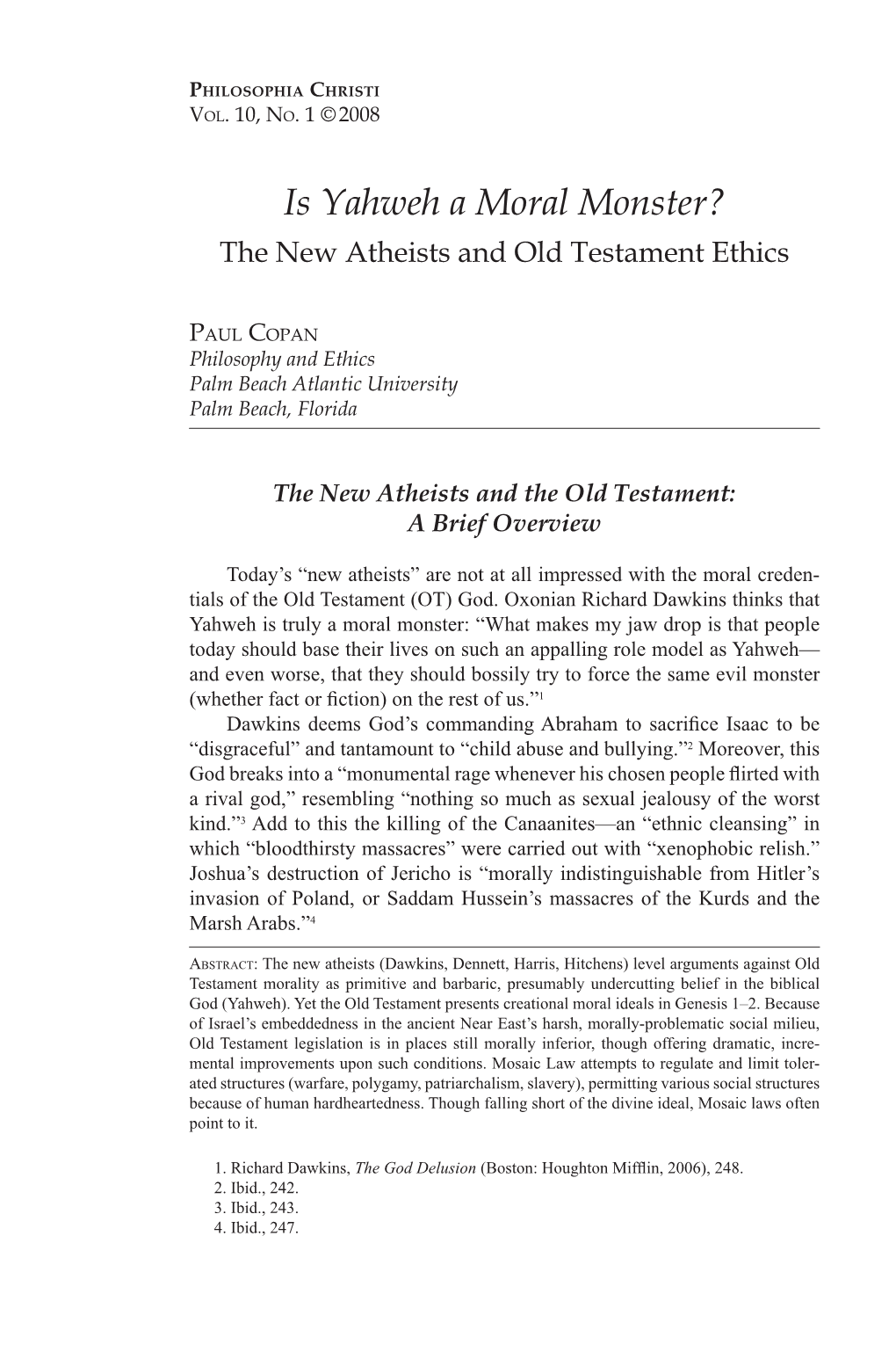 Is Yahweh a Moral Monster? the New Atheists and Old Testament Ethics