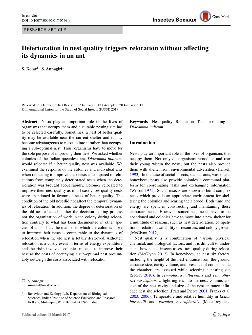 Deterioration in Nest Quality Triggers Relocation Without Affecting Its Dynamics in an Ant