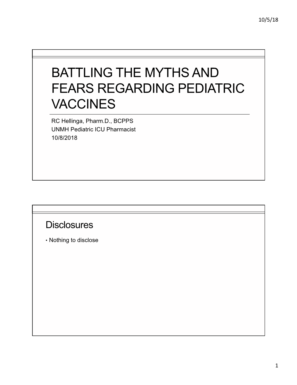 Battling the Myths and Fears Regarding Pediatric Vaccines