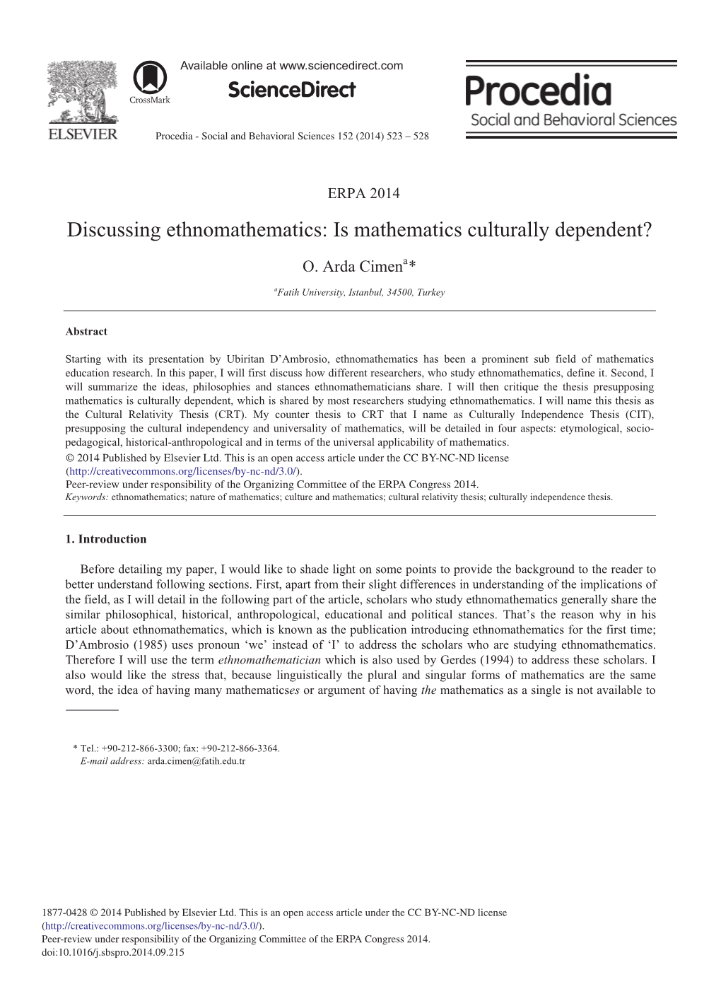 Discussing Ethnomathematics: Is Mathematics Culturally Dependent?