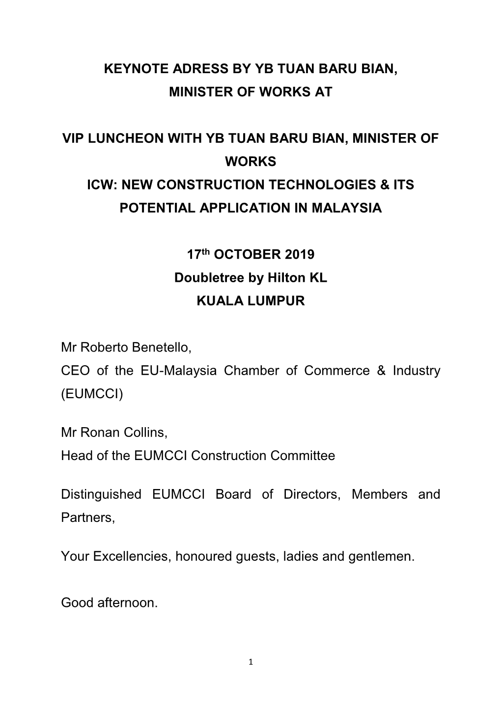 Keynote Adress by Yb Tuan Baru Bian, Minister of Works At