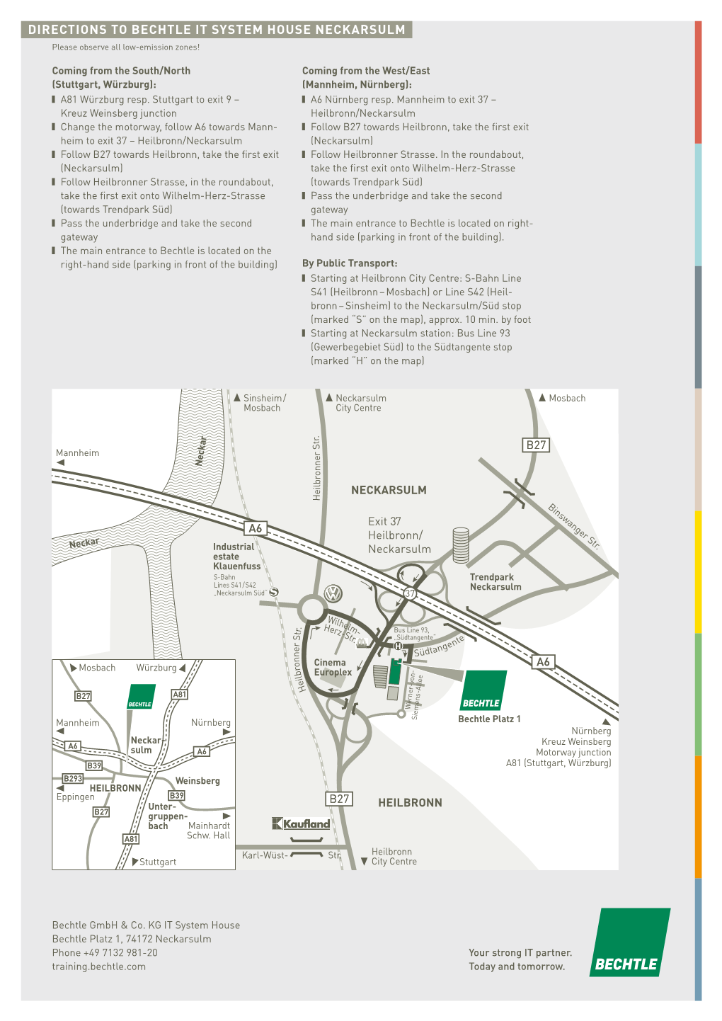 DIRECTIONS to BECHTLE IT SYSTEM HOUSE NECKARSULM Please Observe All Low-Emission Zones!