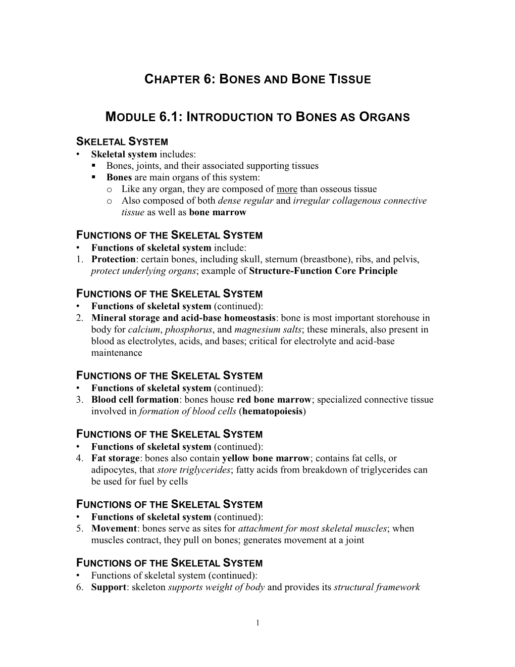 Bones and Bone Tissue Module 6.1: Introduction to Bones As Organs