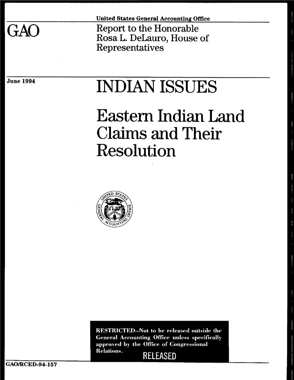 RCED-94-157 Indian Issues: Eastern Indian Land Claims and Their
