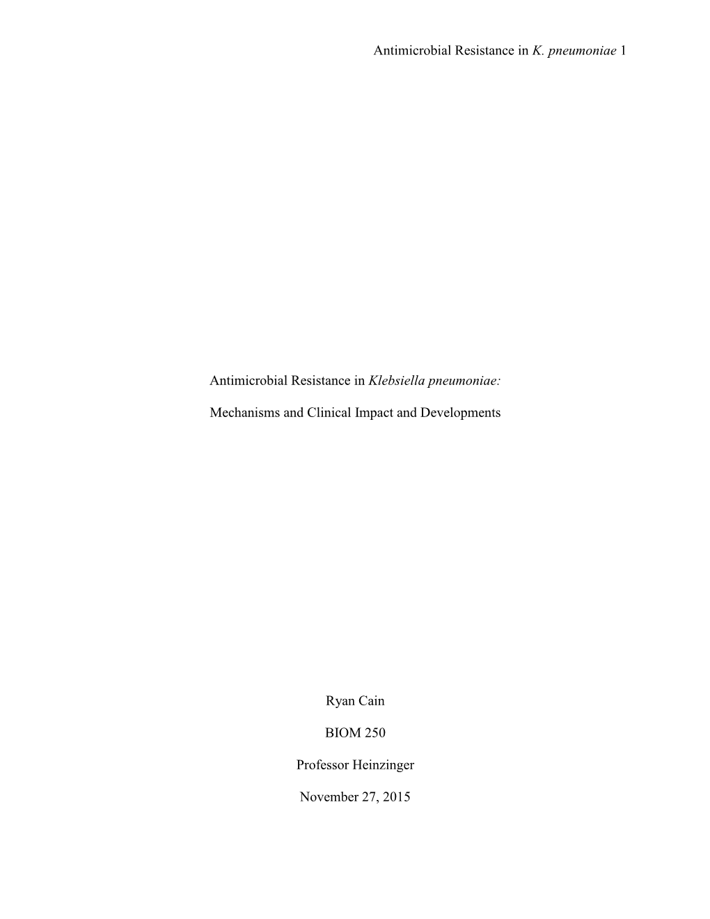 Antimicrobial Resistance in Klebsiella Pneumoniae