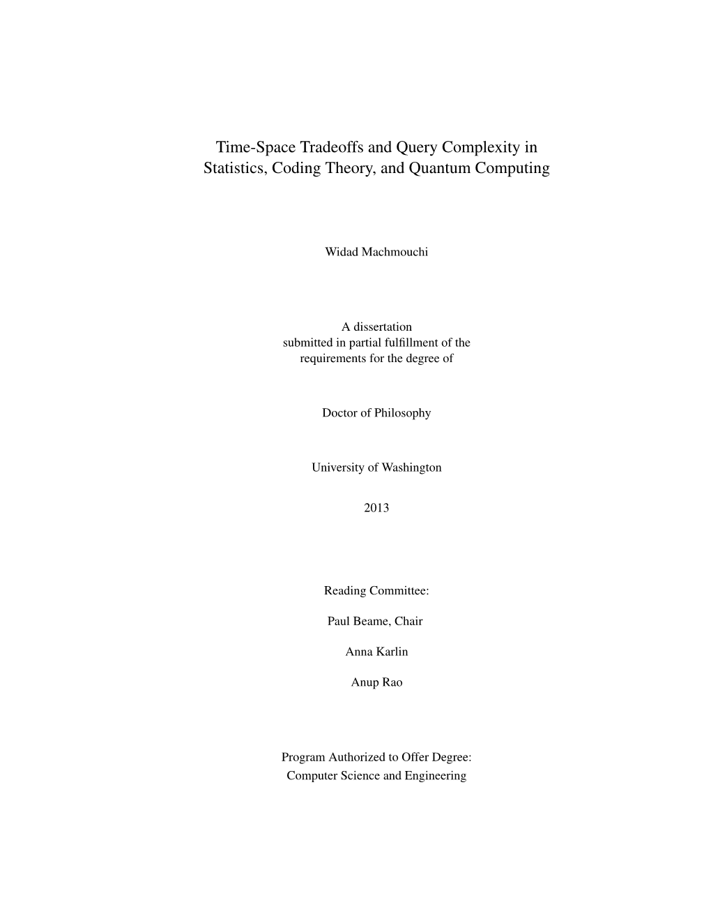 Time-Space Tradeoffs and Query Complexity in Statistics, Coding Theory, and Quantum Computing