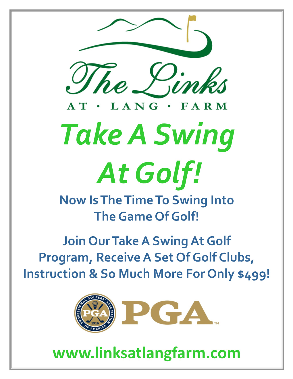 Take a Swing at Golf! Now Is the Time to Swing Into the Game of Golf!