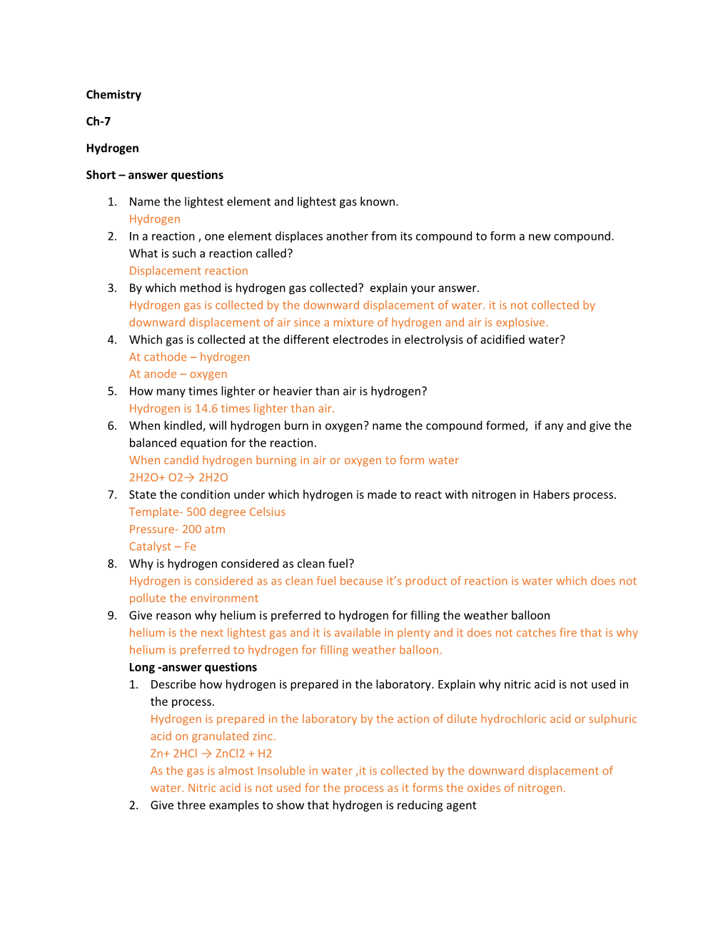 Chemistry Ch-7 Hydrogen Short – Answer Questions 1. Name the Lightest Element and Lightest Gas Known. Hydrogen 2. in a Reacti