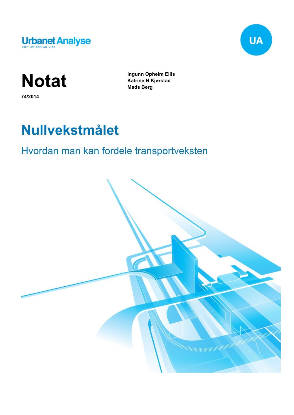 Nullvekstmålet Hvordan Man Kan Fordele Transportveksten