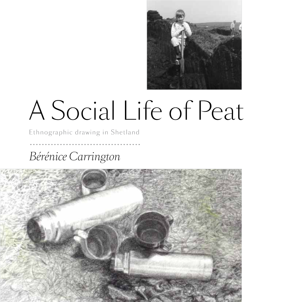 A Social Life of Peat Ethnographic Drawing in Shetland