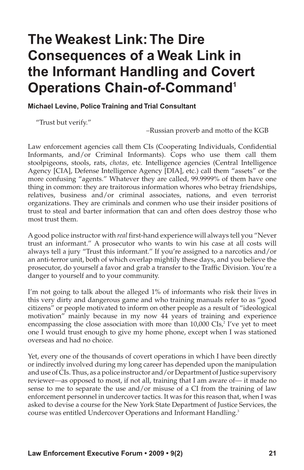 The Weakest Link: the Dire Consequences of a Weak Link in the Informant Handling and Covert Operations Chain-Of-Command