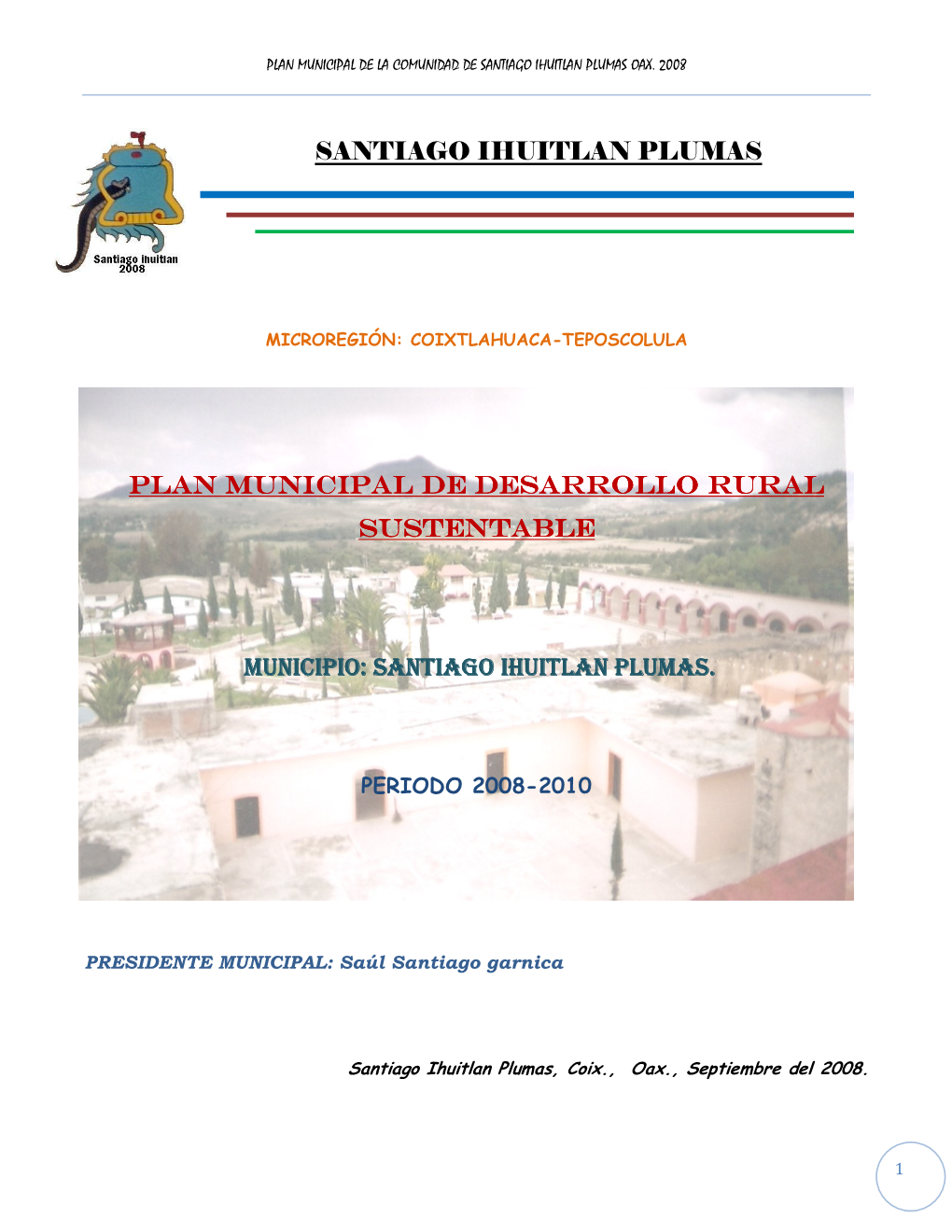 Santiago Ihuitlan Plumas Plan Municipal Municipal Municipal De Desarrollo Rural De Desarrollo Rural Sustentable Sustentable