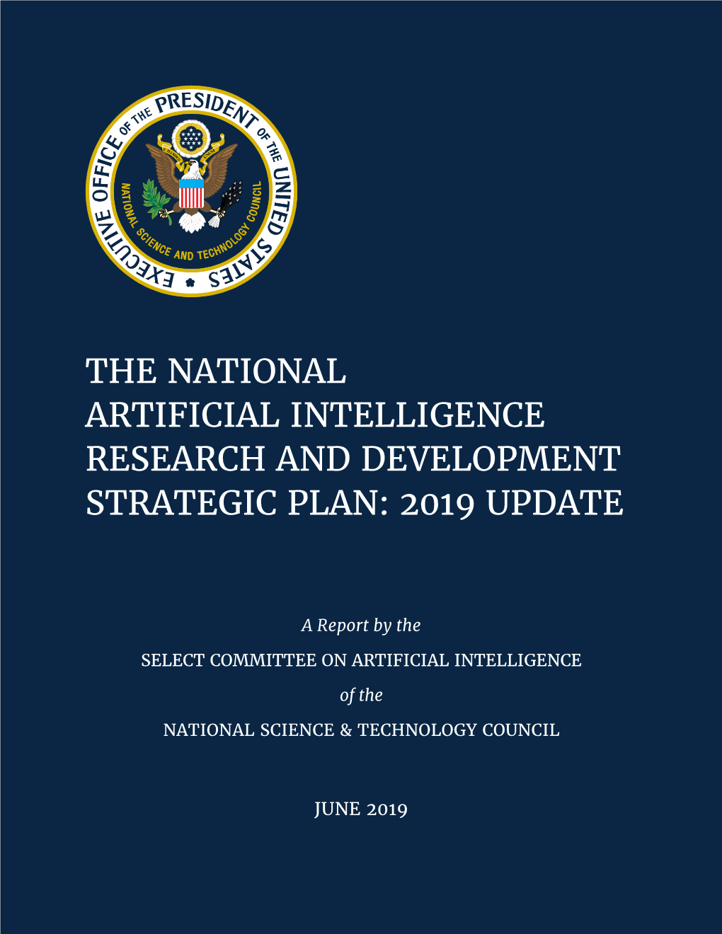 National Artificial Intelligence R&D Strategic Plan: 2019 Update