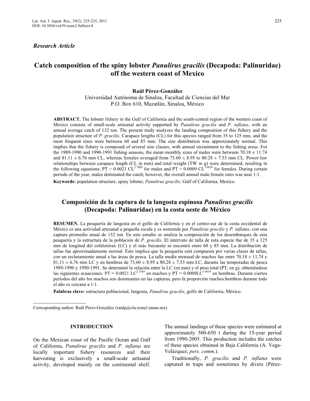 Catch Composition of the Spiny Lobster Panulirus Gracilis (Decapoda: Palinuridae) Off the Western Coast of Mexico