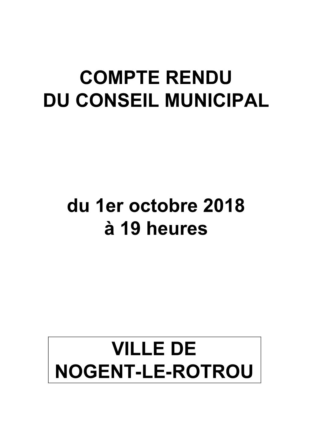 COMPTE RENDU DU CONSEIL MUNICIPAL Du 1Er Octobre 2018 À