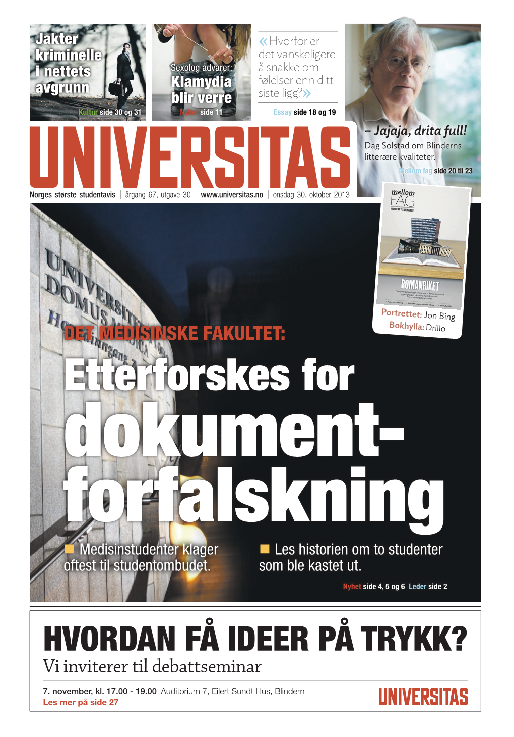 Etterforskes for Dokument- Forfalskning  Medisinstudenter Klager  Les Historien Om to Studenter Oftest Til Studentombudet