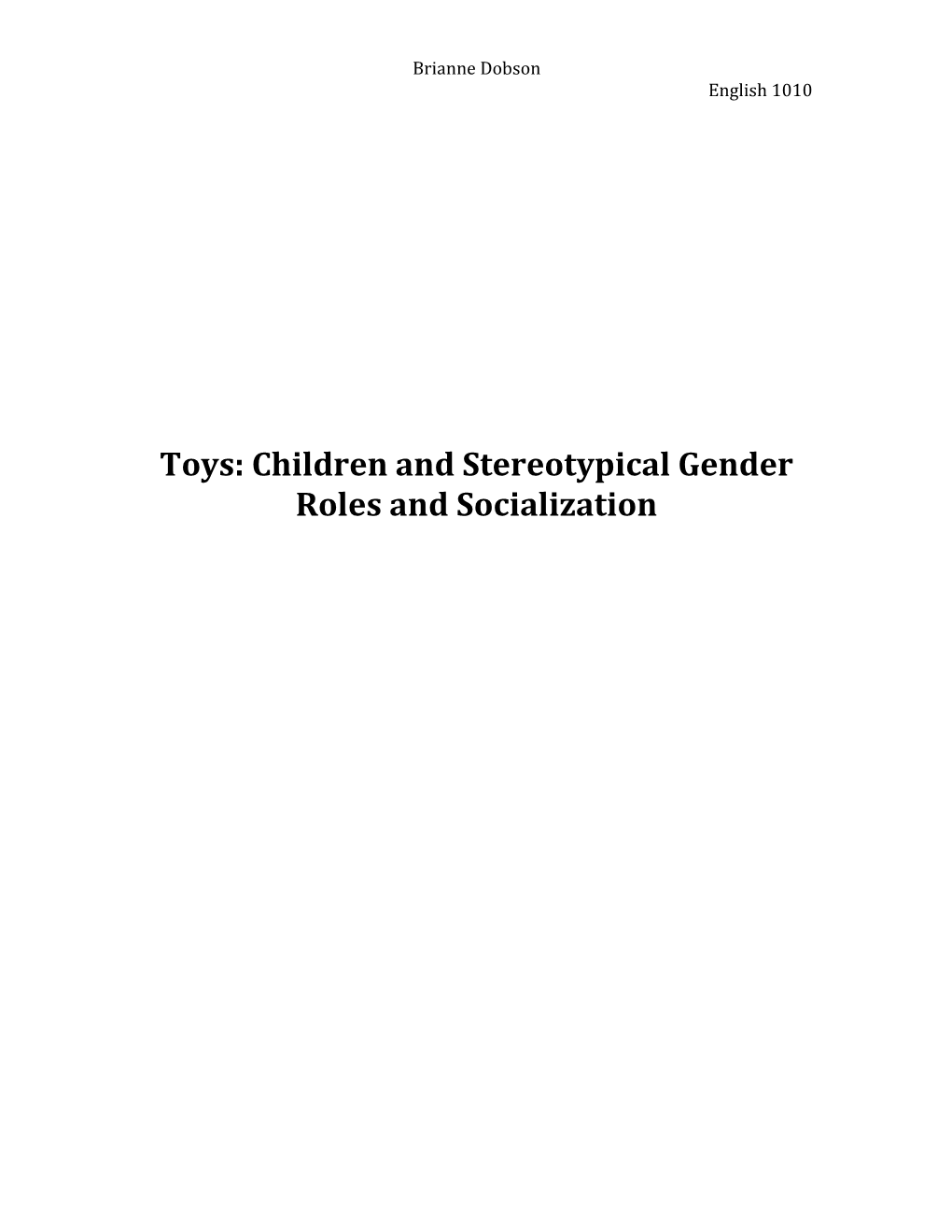 Toys: Children and Stereotypical Gender Roles and Socialization