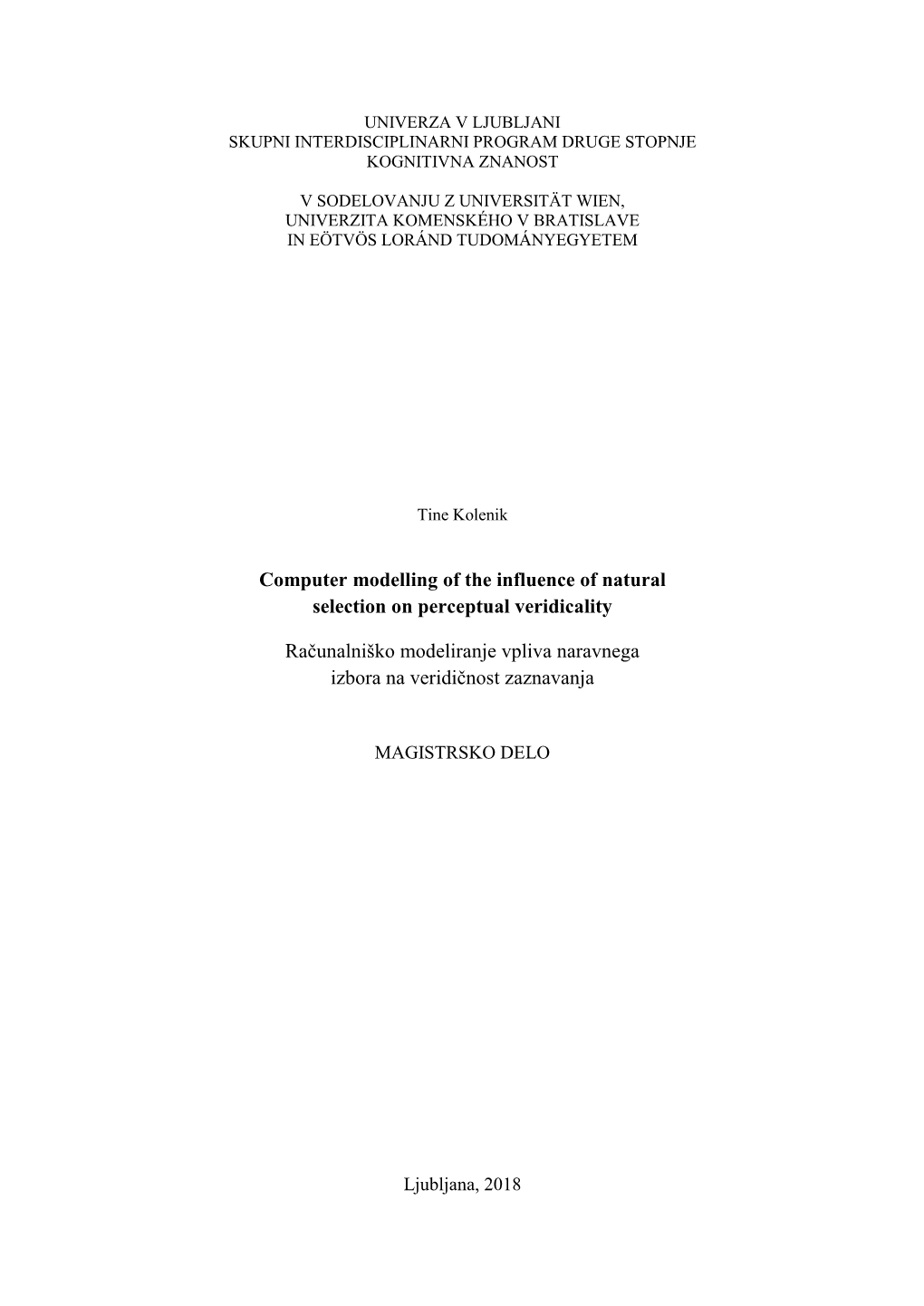 Computer Modelling of the Influence of Natural Selection on Perceptual Veridicality