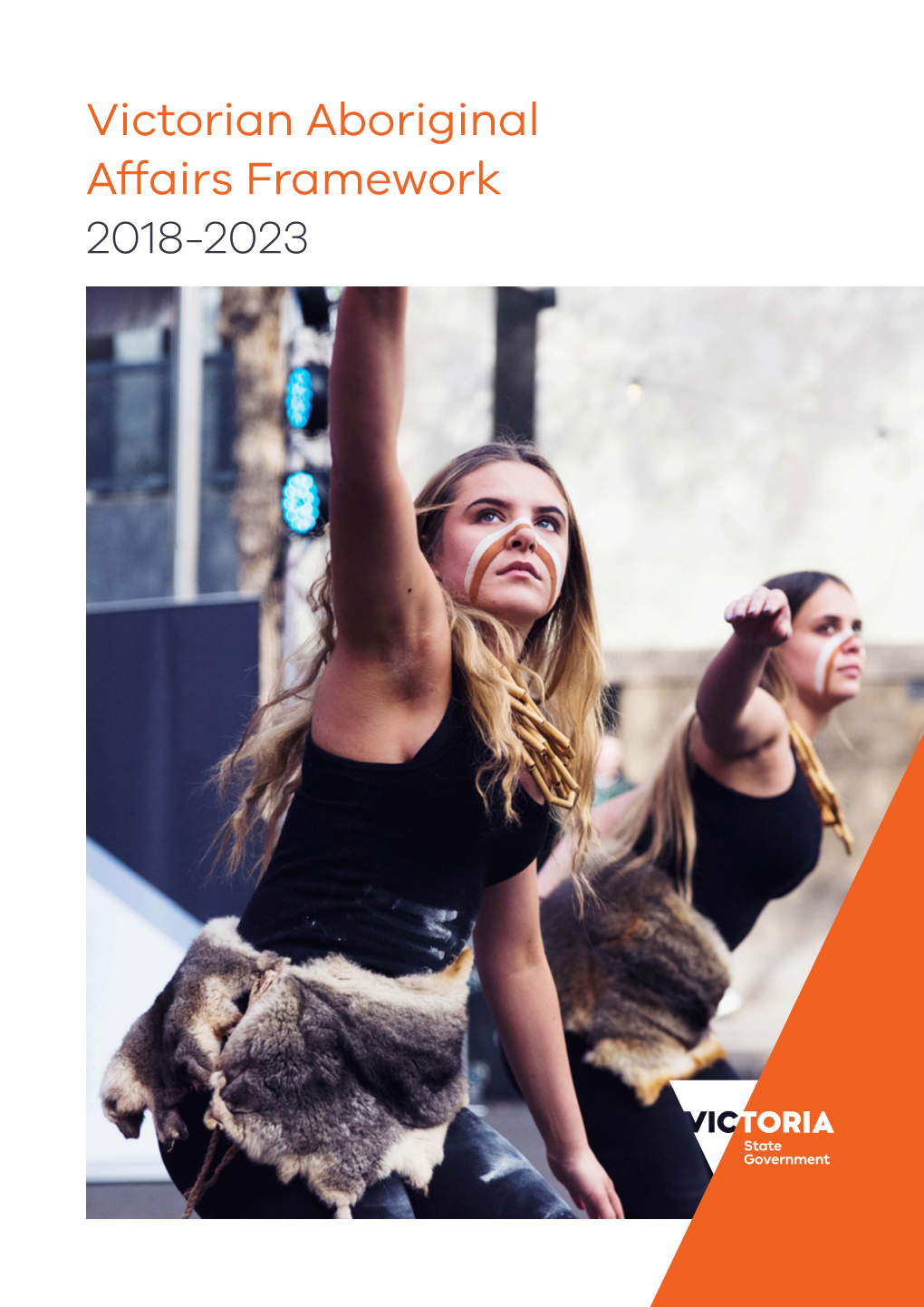 Victorian Aboriginal Affairs Framework 2018-2023 Pdf