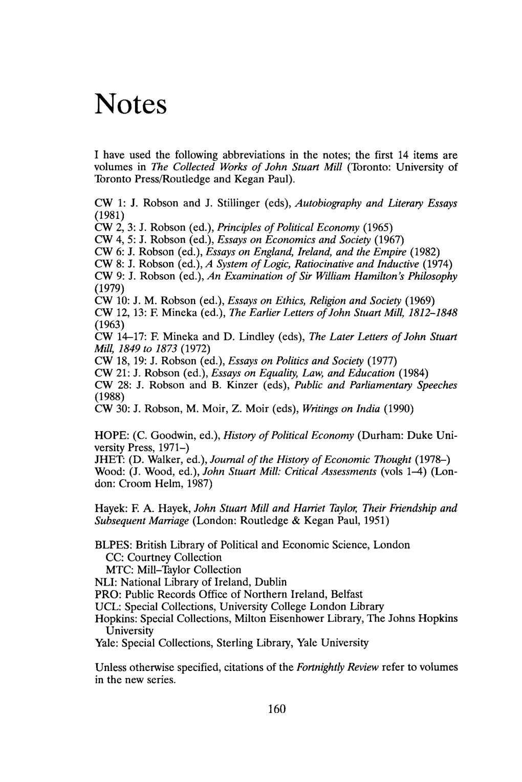 The First 14 Items Are Volumes in the Collected Works of John Stuart Mill (Toronto: University of Toronto Press/Routledge and Kegan Paul)