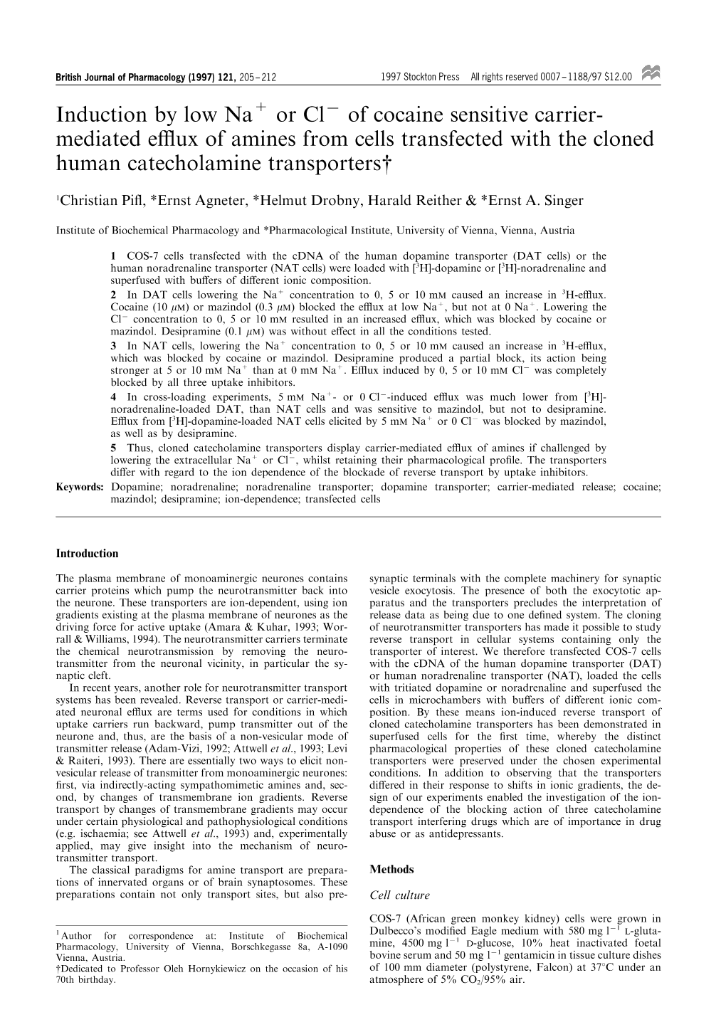 Induction by Low Na+ Or Cl7 of Cocaine Sensitive Carrier- Mediated EUx of Amines from Cells Transfected with the Cloned Human Catecholamine Transporters{