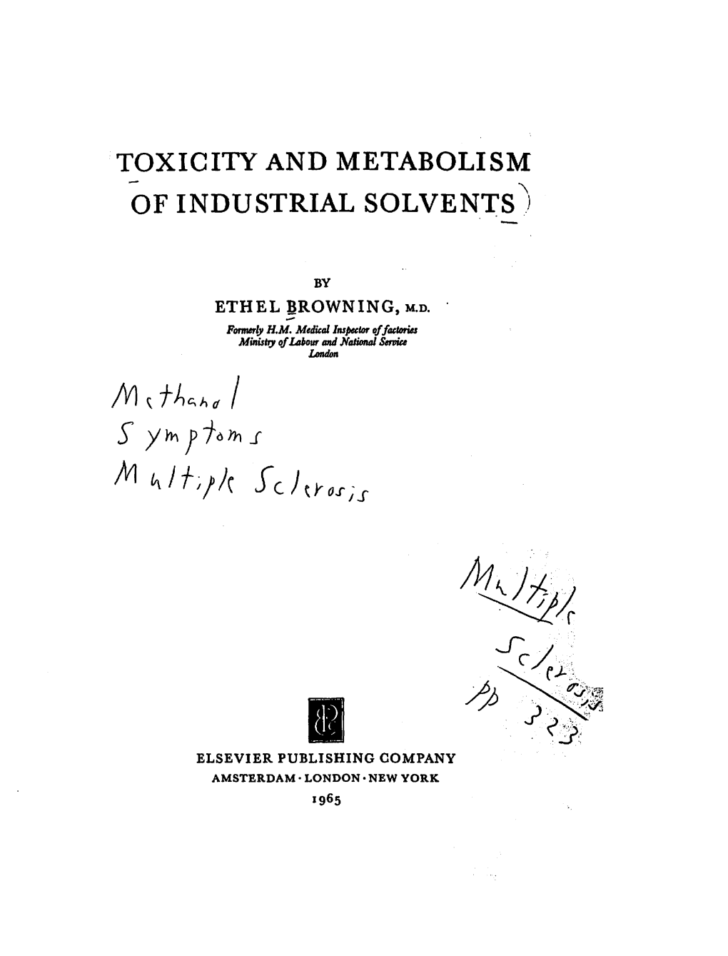 Browning, 1965, Toxicity and Metabolism of Industrial Solvents