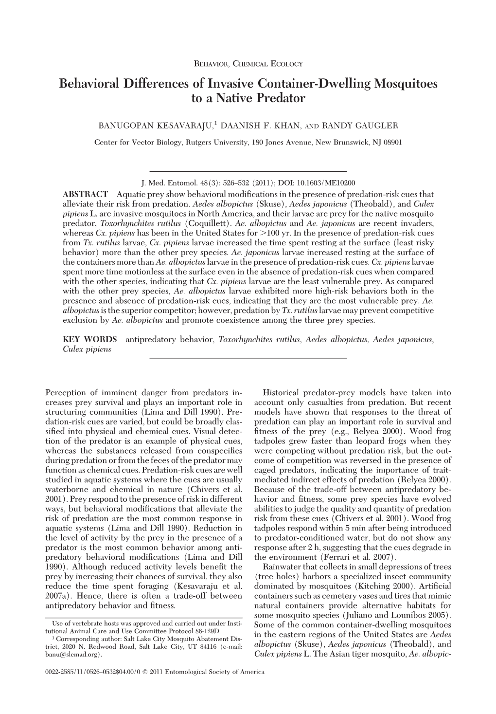 Behavioral Differences of Invasive Container-Dwelling Mosquitoes to a Native Predator