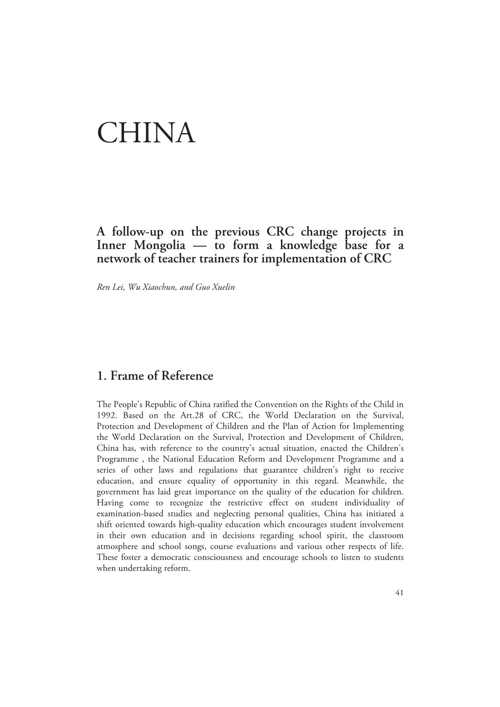 A Follow-Up on the Previous CRC Change Projects in Inner Mongolia — to Form a Knowledge Base for a Network of Teacher Trainers for Implementation of CRC