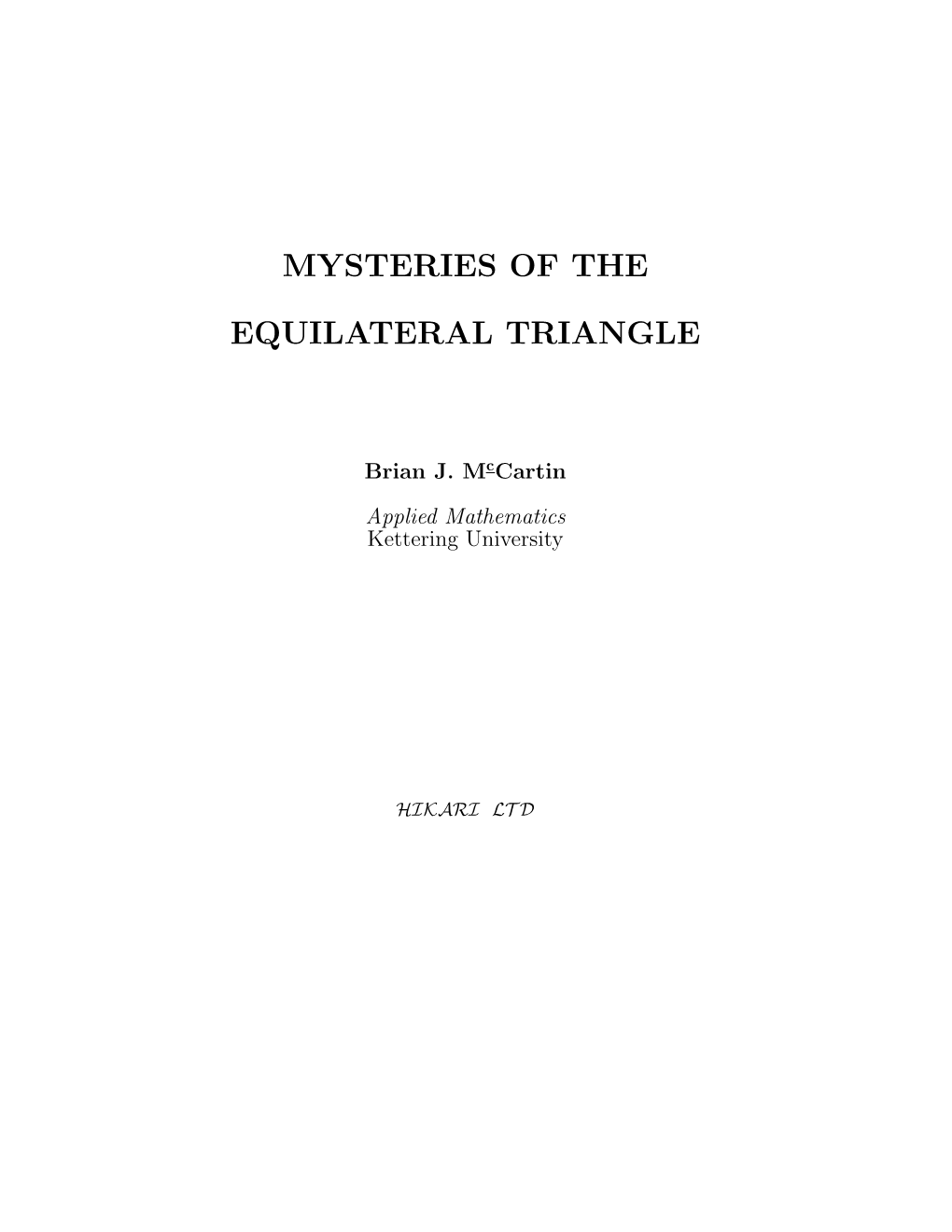 MYSTERIES of the EQUILATERAL TRIANGLE, First Published 2010