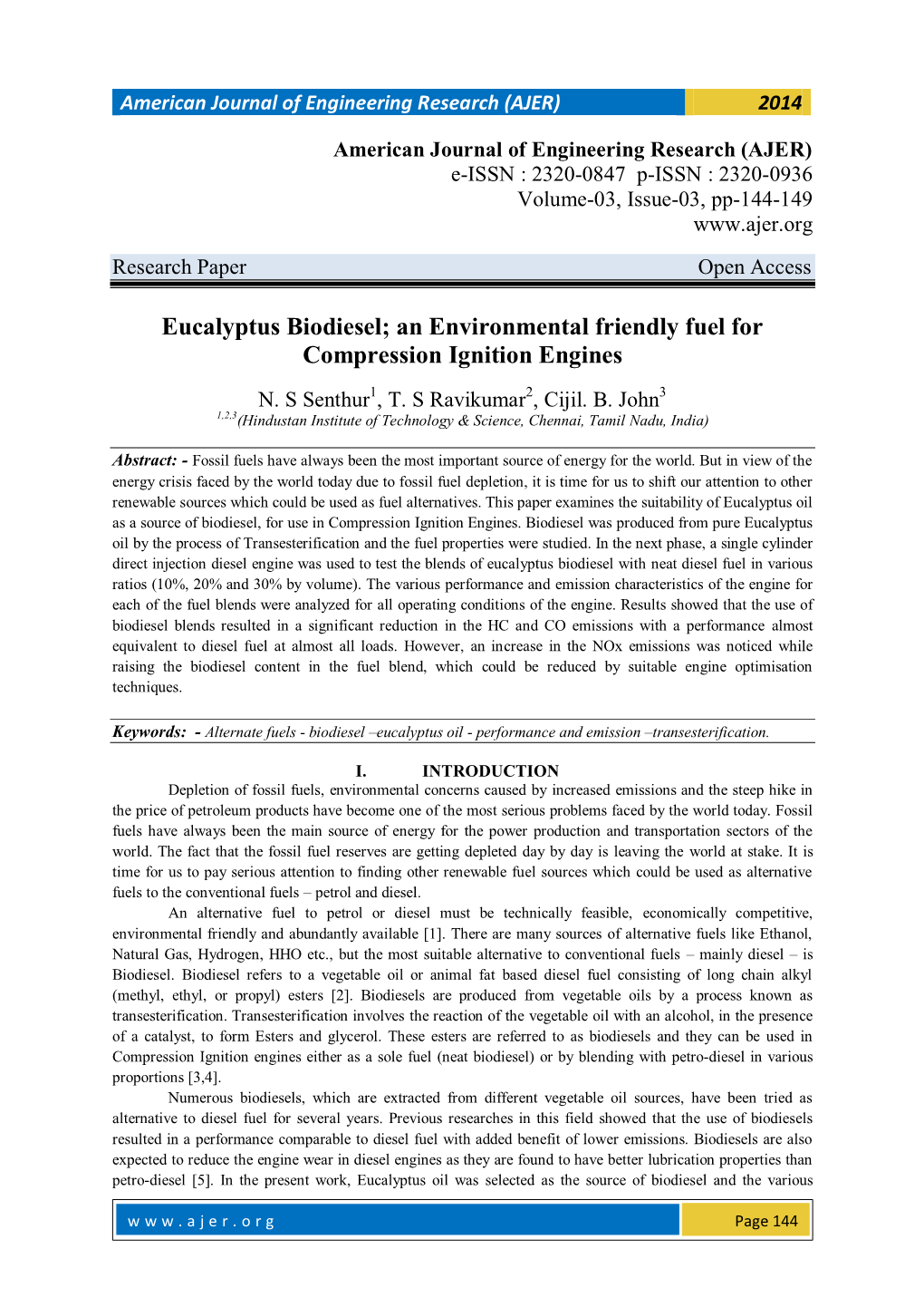 Eucalyptus Biodiesel; an Environmental Friendly Fuel for Compression Ignition Engines