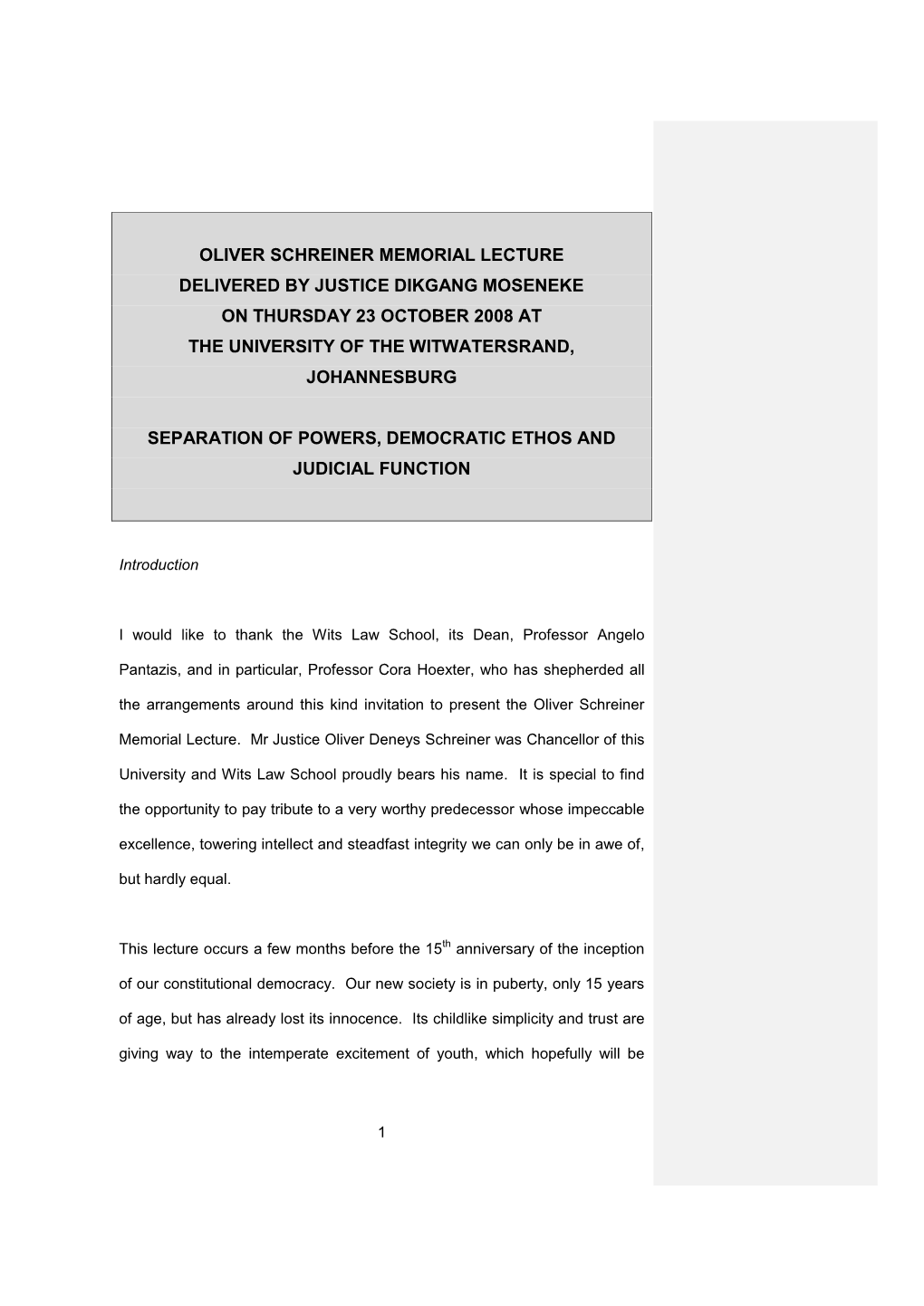 Oliver Schreiner Memorial Lecture Delivered by Justice Dikgang Moseneke on Thursday 23 October 2008 at the University of the Witwatersrand, Johannesburg