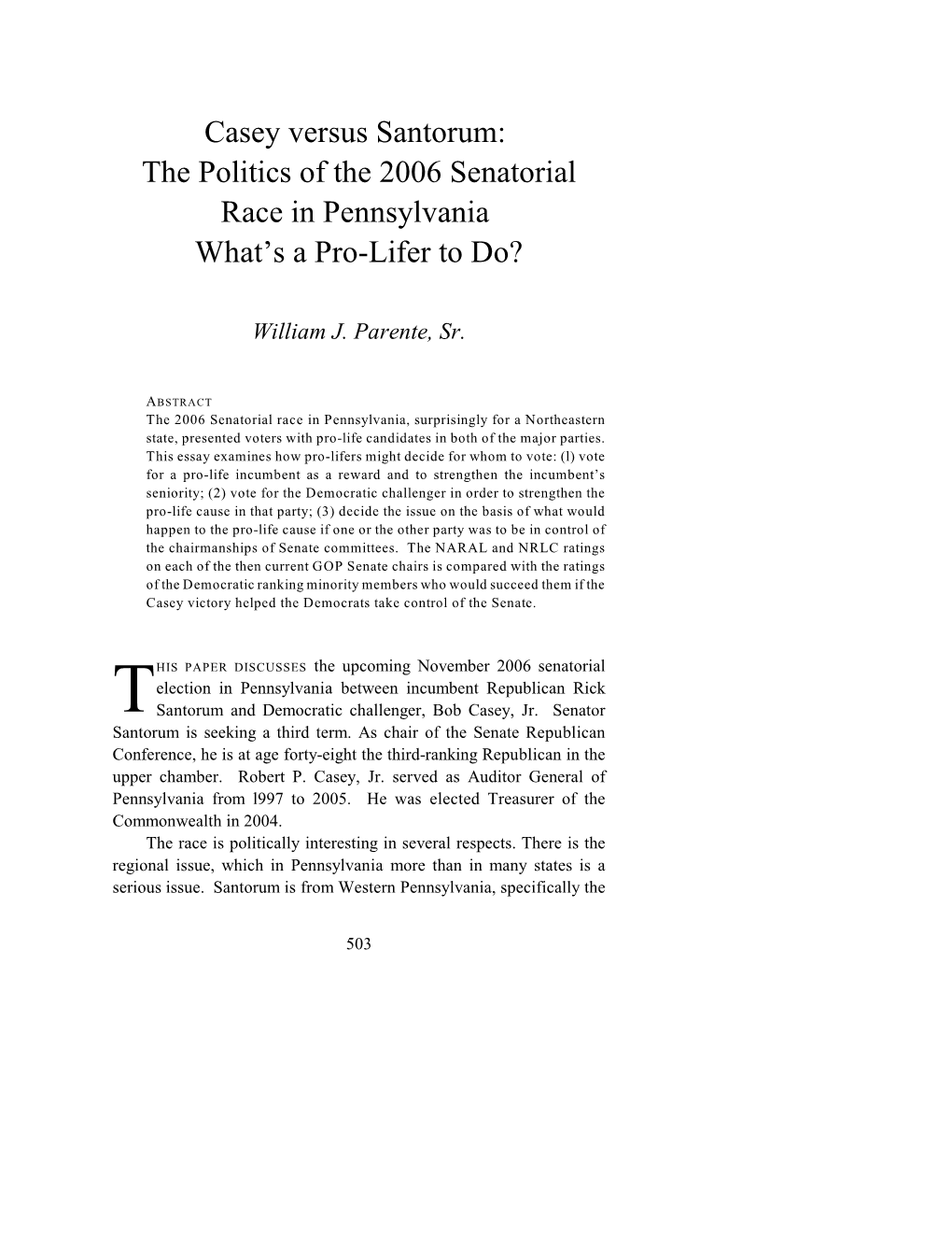 Casey Versus Santorum: the Politics of the 2006 Senatorial Race in Pennsylvania What’S a Pro-Lifer to Do?