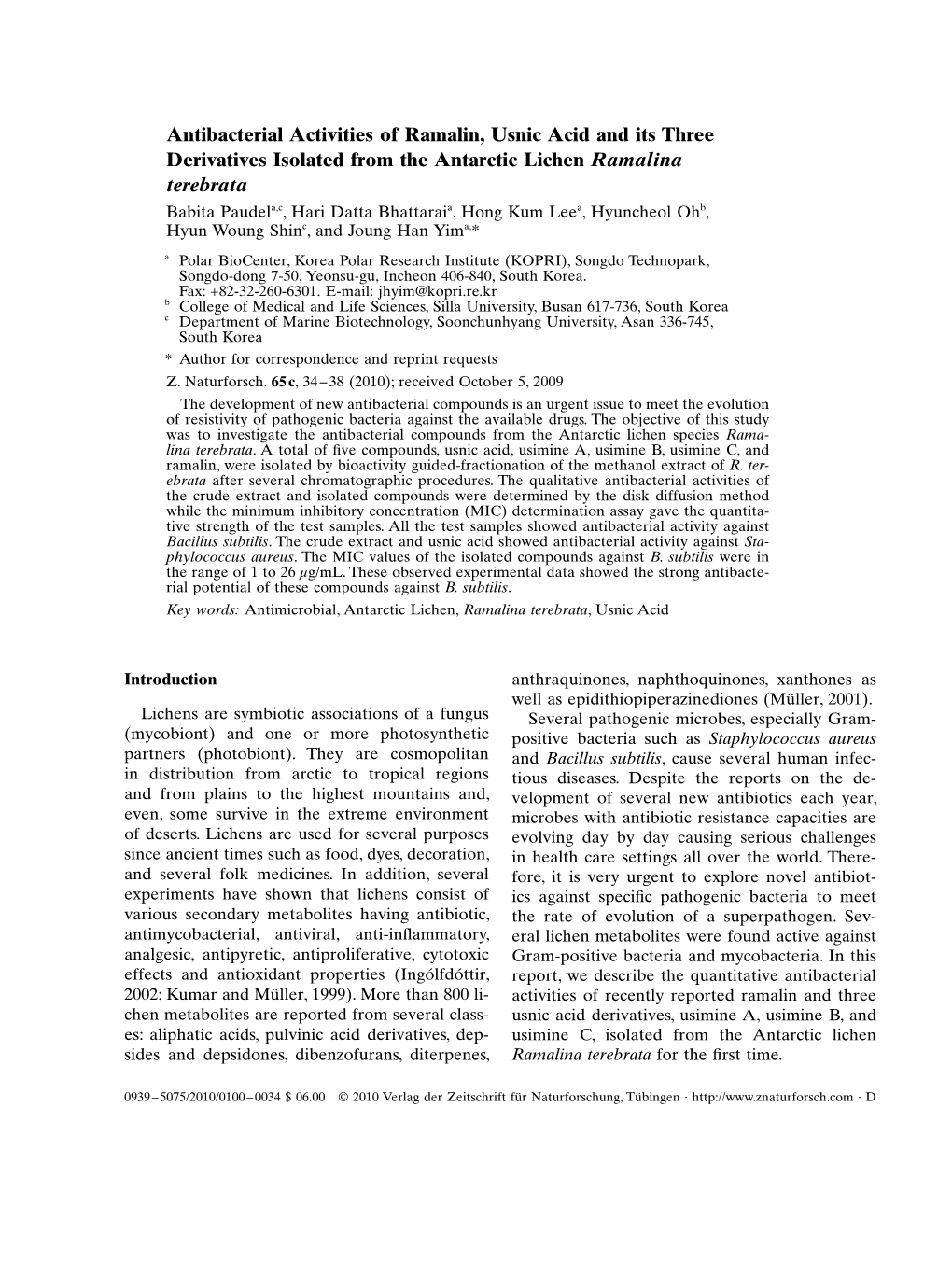 Antibacterial Activities of Ramalin, Usnic Acid and Its Three