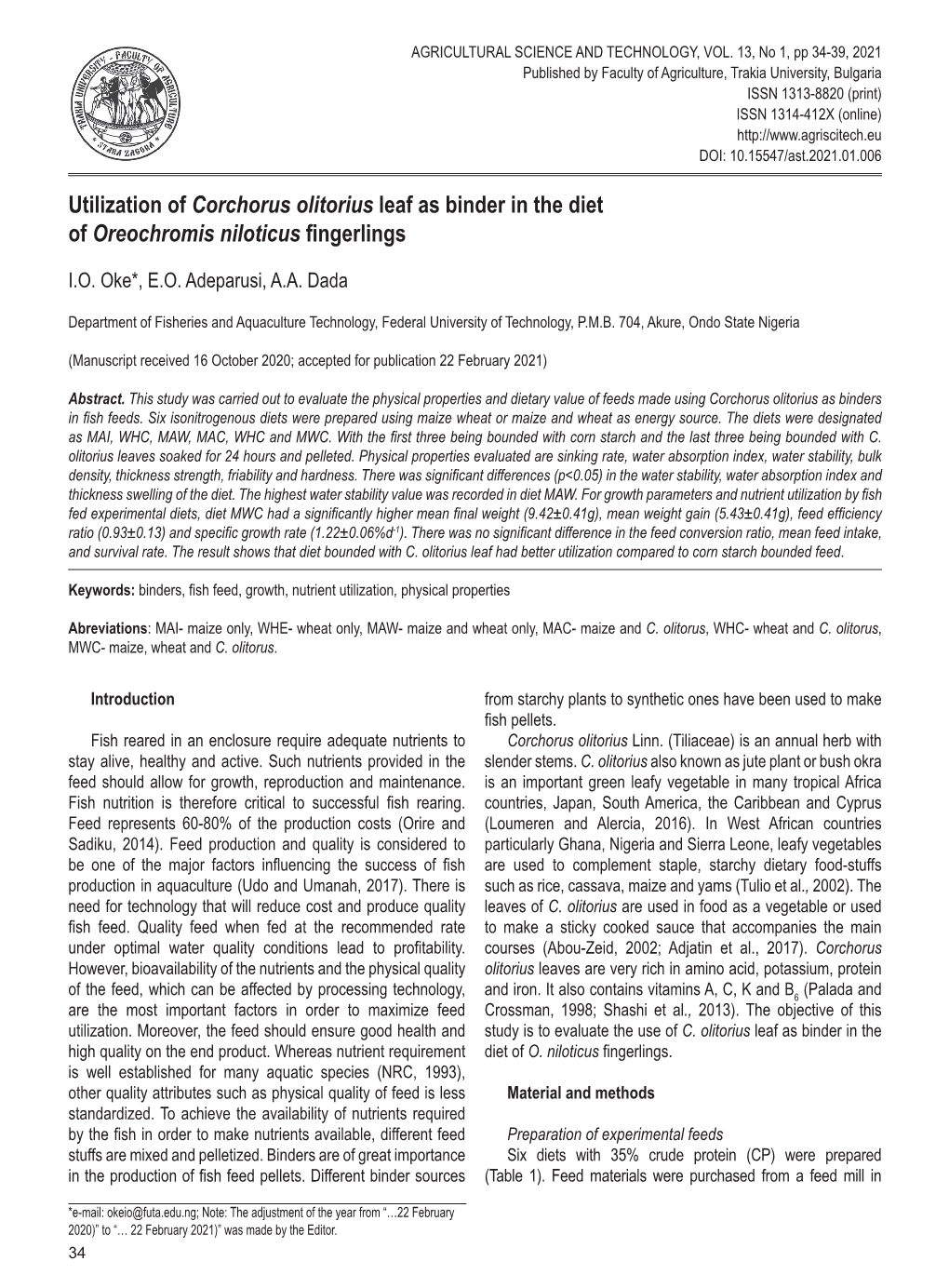 Utilization of Corchorus Olitorius Leaf As Binder in the Diet of Oreochromis Niloticus Fingerlings