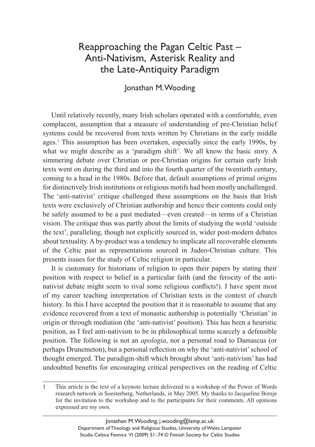 Reapproaching the Pagan Celtic Past – Anti-Nativism, Asterisk Reality and the Late-Antiquity Paradigm