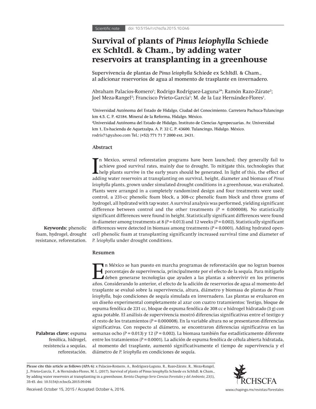 Survival of Plants of Pinus Leiophylla Schiede Ex Schltdl. & Cham., By