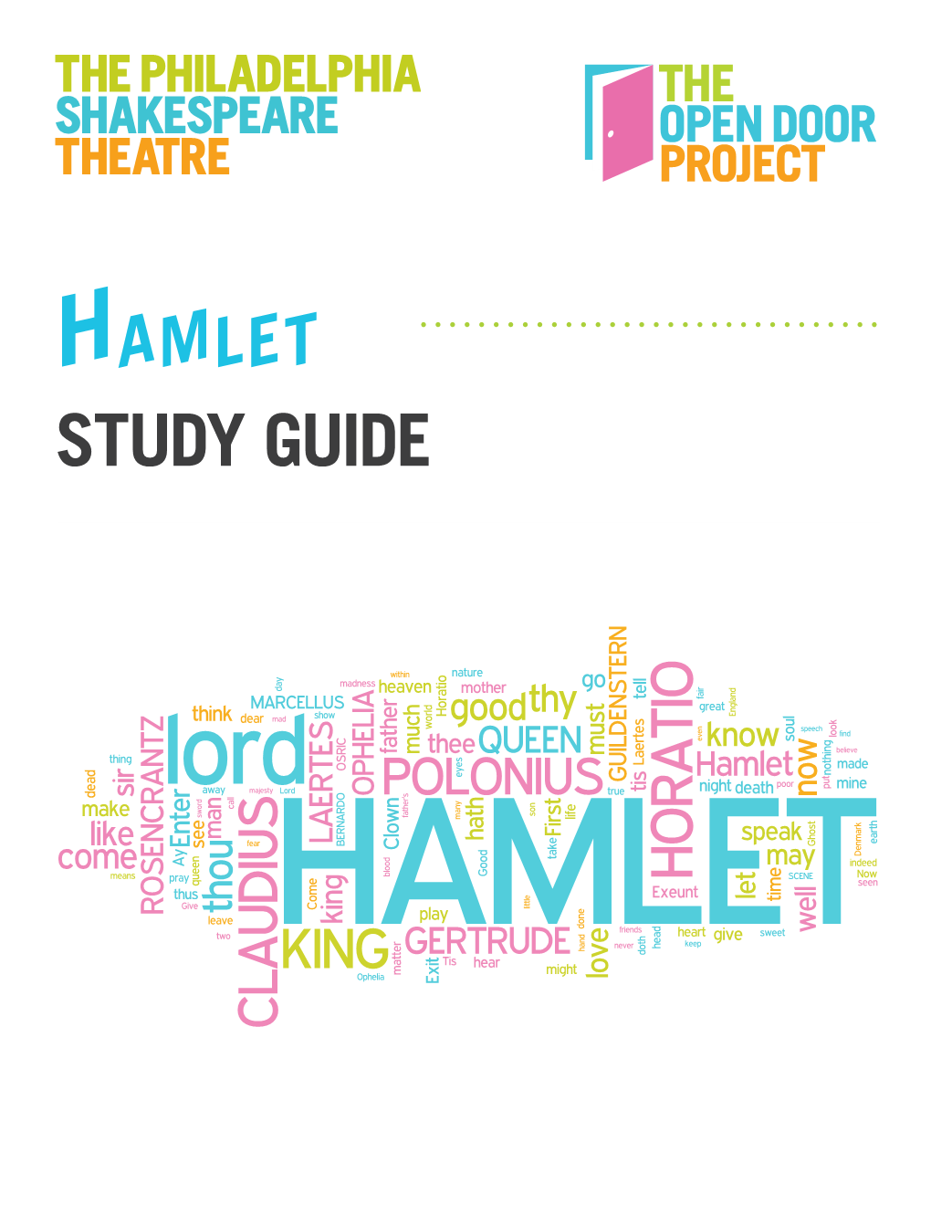 STUDY GUIDE to Producing Excellent Shakespeare Productions and Education Access When the Words Lived Only on the Page