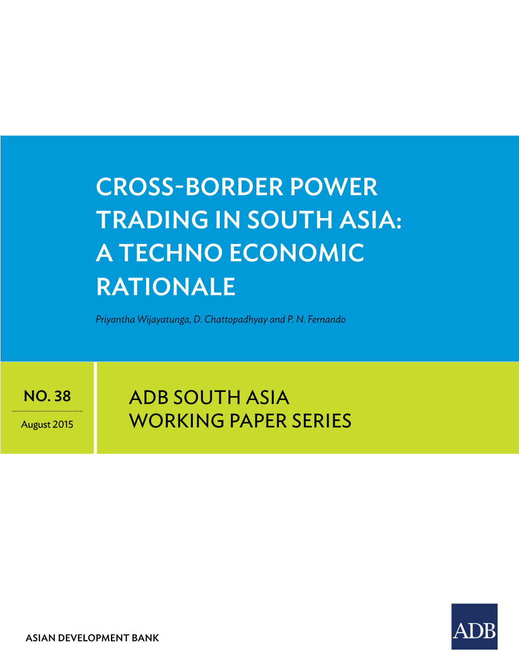 Cross-Border Power Trading in South Asia a Techno Economic Rationale