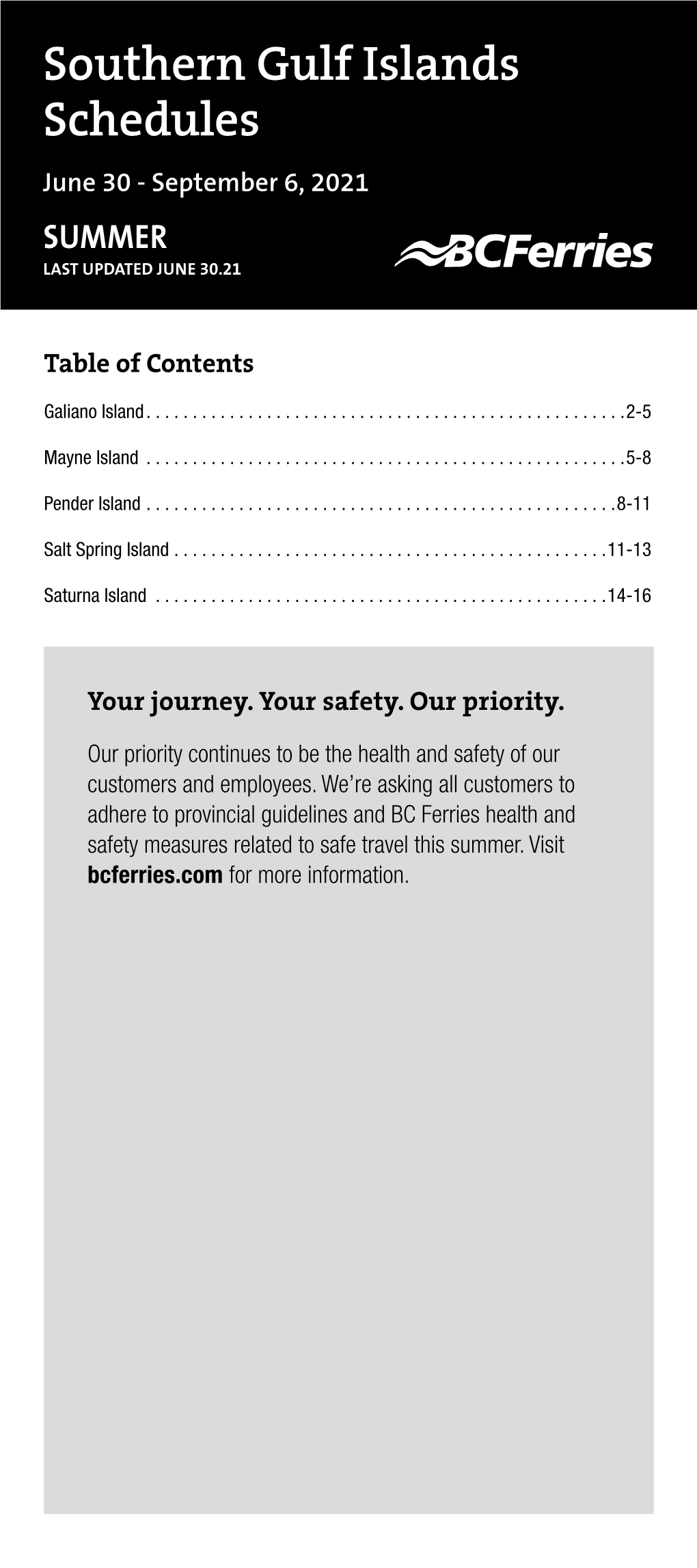 Southern Gulf Islands Schedules June 30 - September 6, 2021 SUMMER LAST UPDATED JUNE 30.21