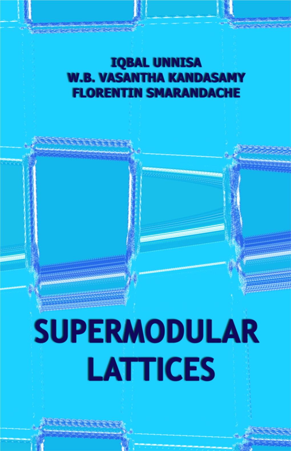 Supermodular Lattices