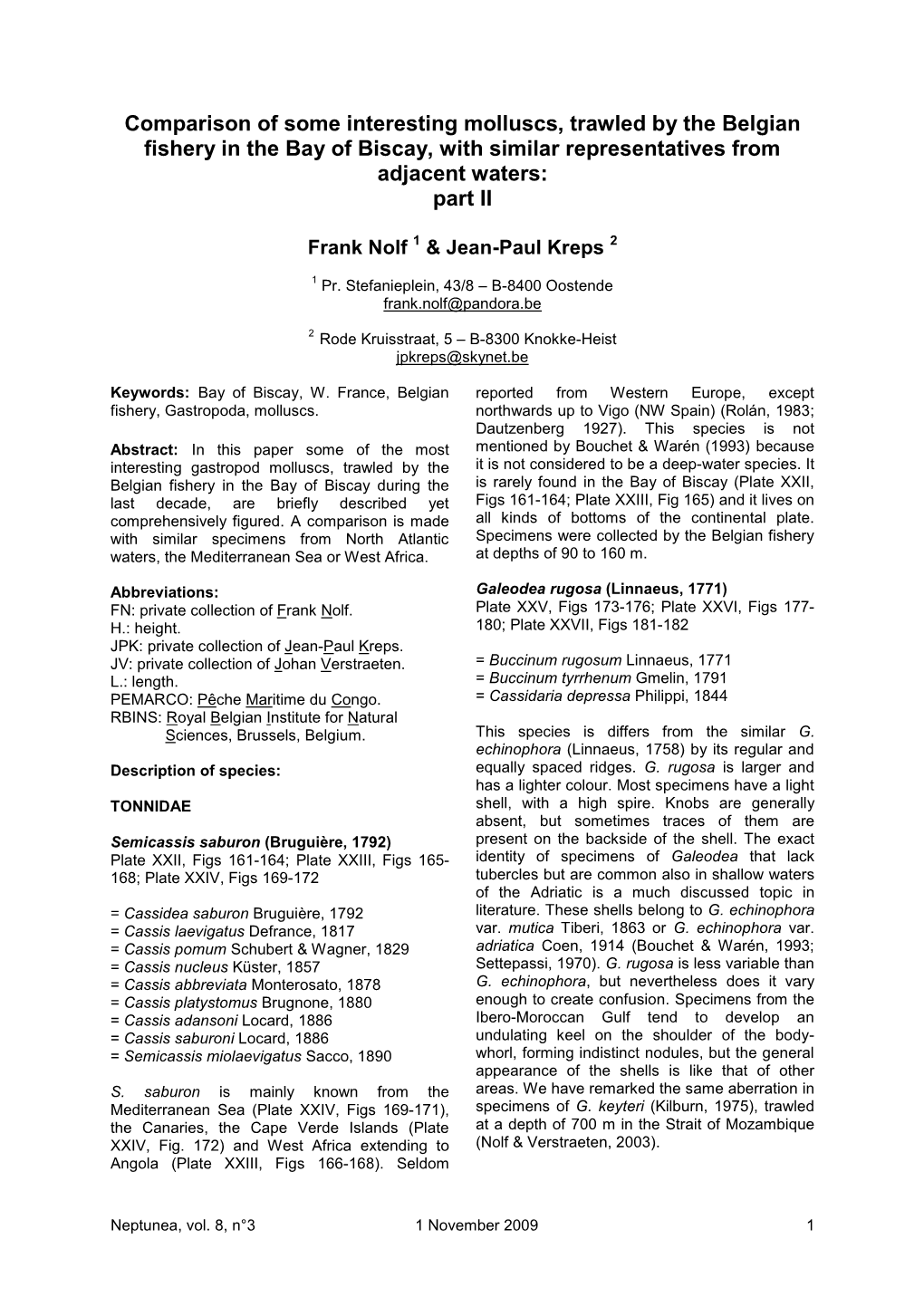 Comparison of Some Interesting Molluscs, Trawled by the Belgian Fishery in the Bay of Biscay, with Similar Representatives from Adjacent Waters: Part II