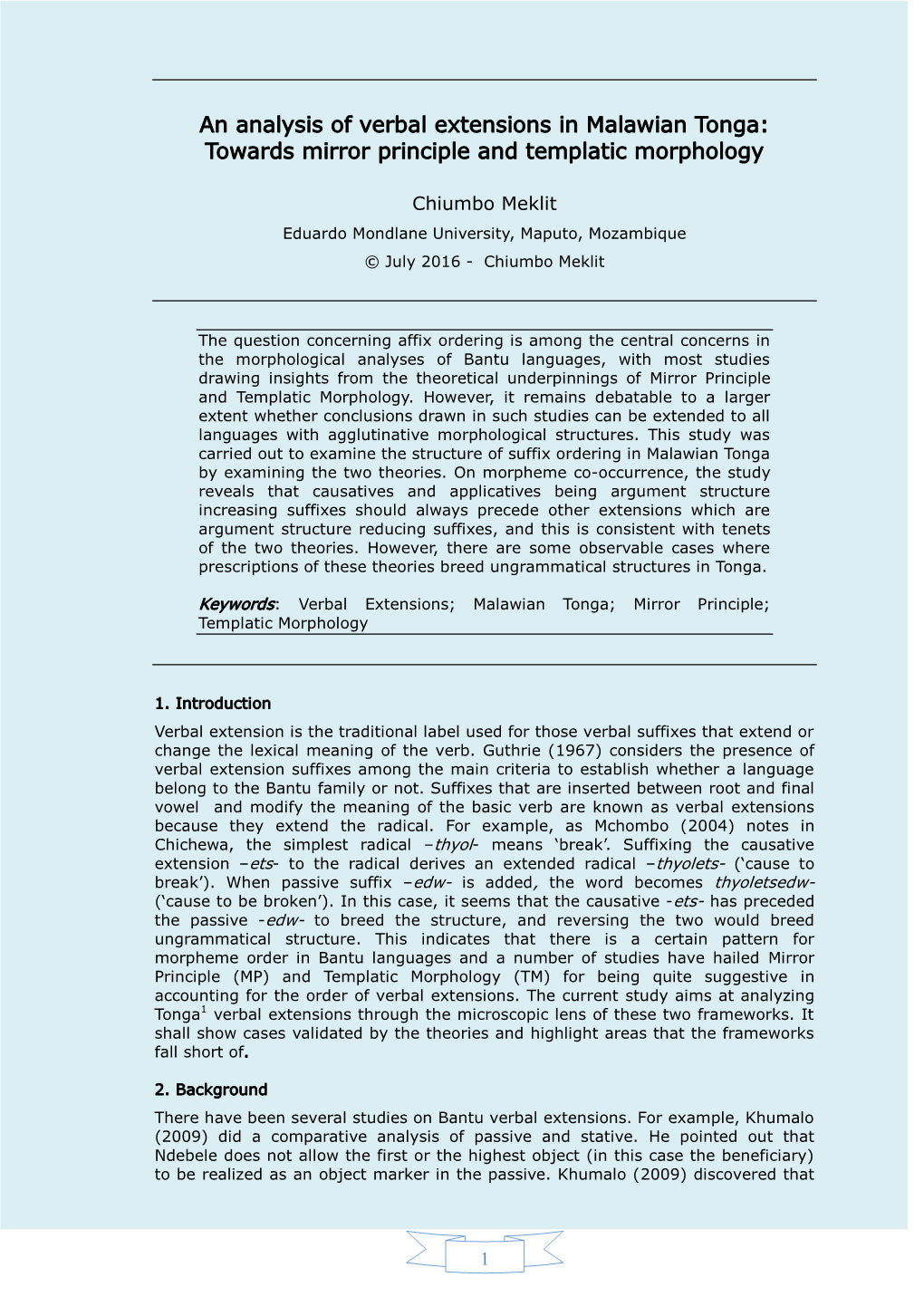 An Analysis of Verbal Extensions in Malawian Tonga: Towards Mirror Principle and Templatic Morphology