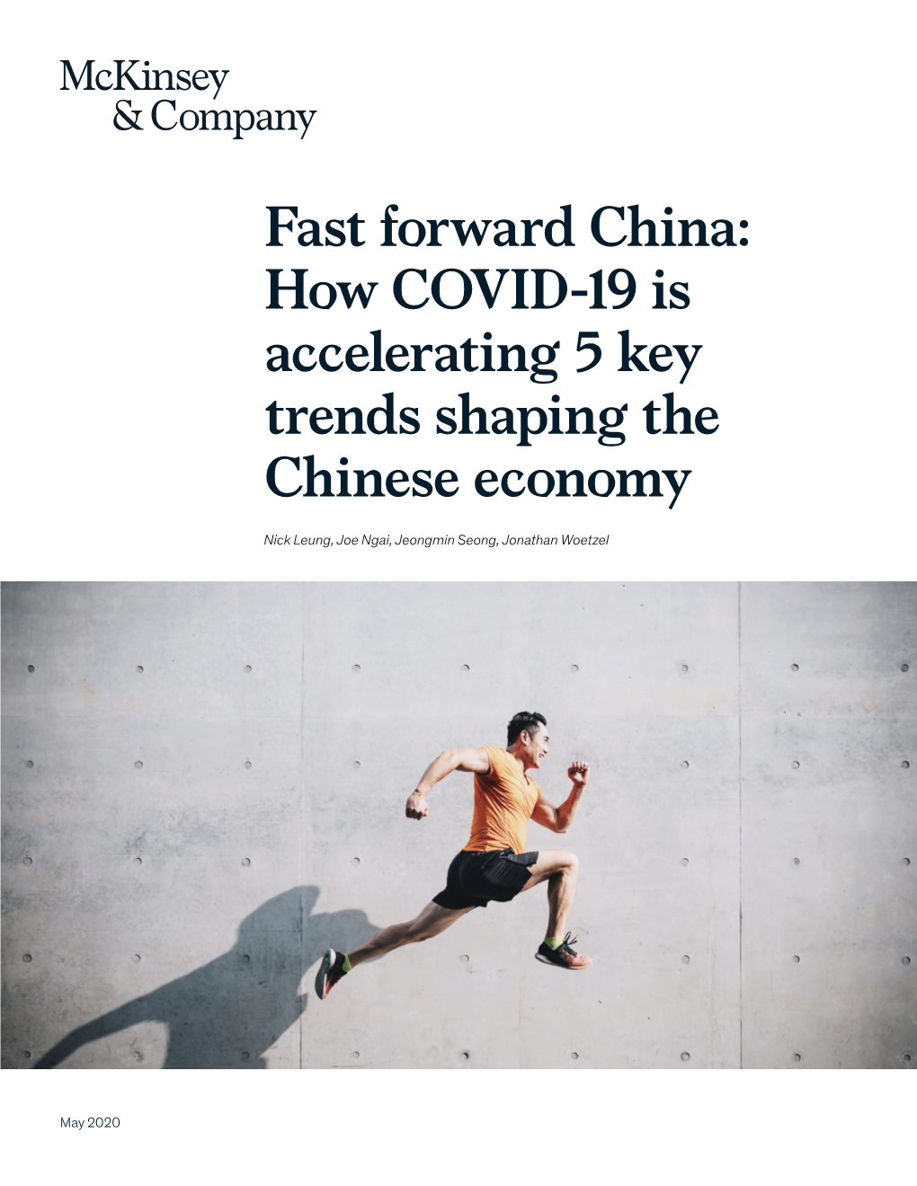 Fast-Forward China: How COVID-19 Is Accelerating Five Key Trends Shaping the Chinese Economy
