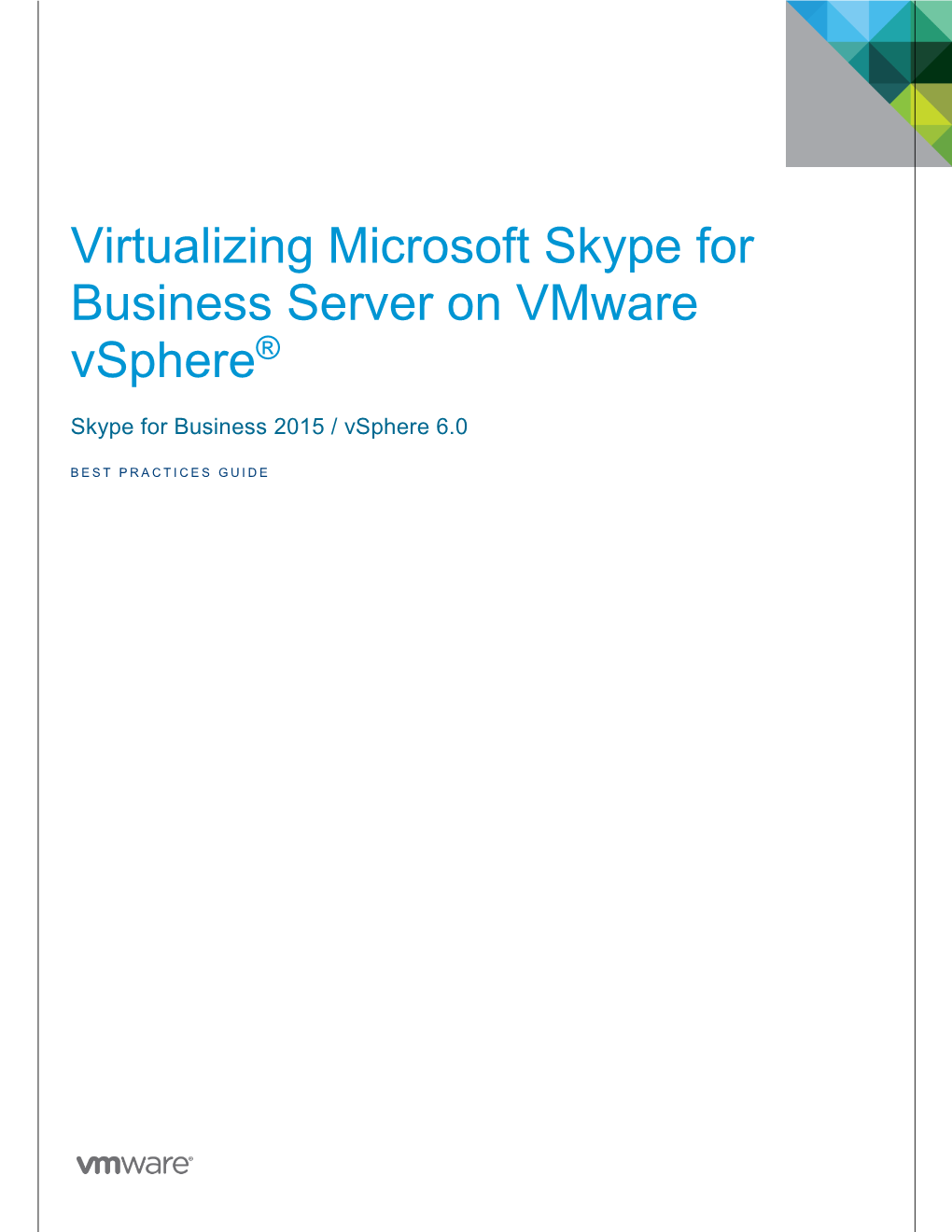 Virtualizing Microsoft Skype for Business Server on Vmware Vsphere®