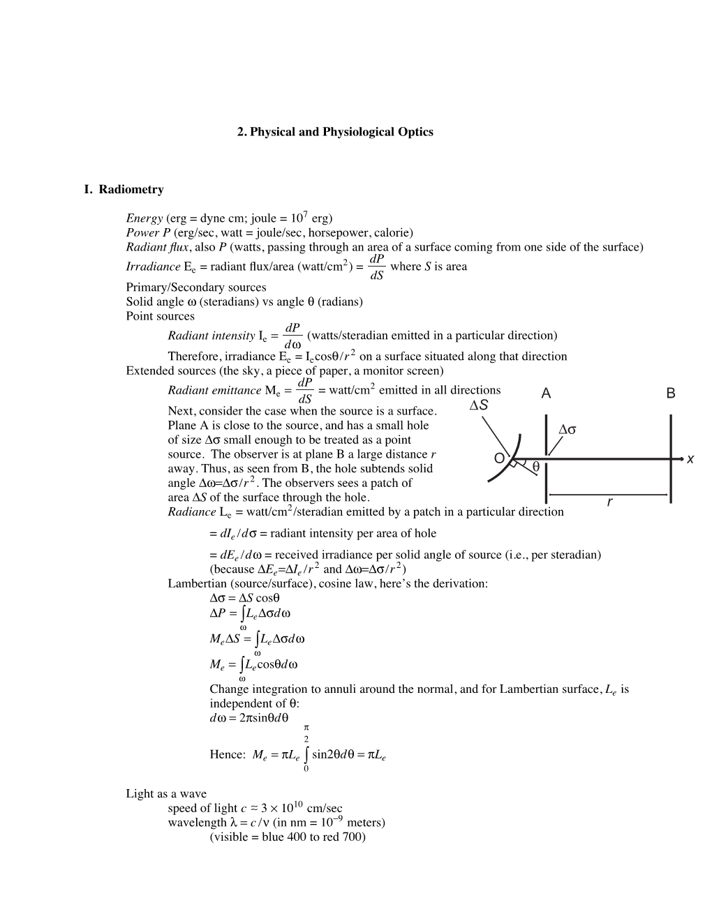 Notes: D=Distance in Meters A=Pupil Area in Mm2 = 3.14159 Eq