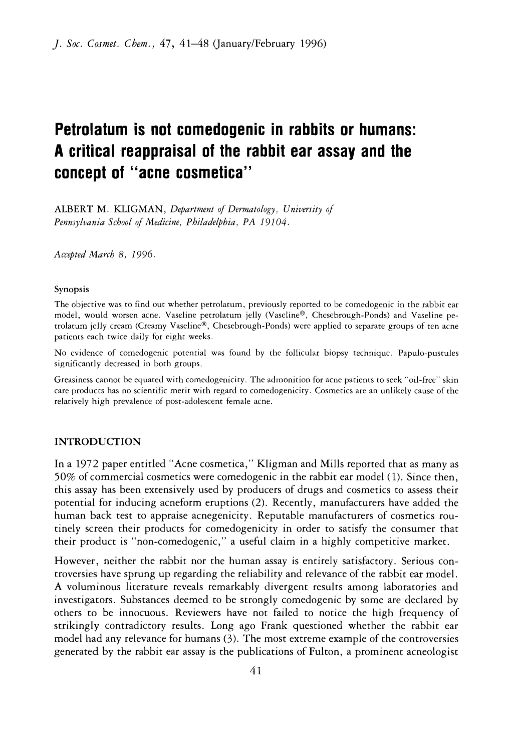 Petrolatum Is Not Comedogenic in Rabbits Or Humans: a Critical