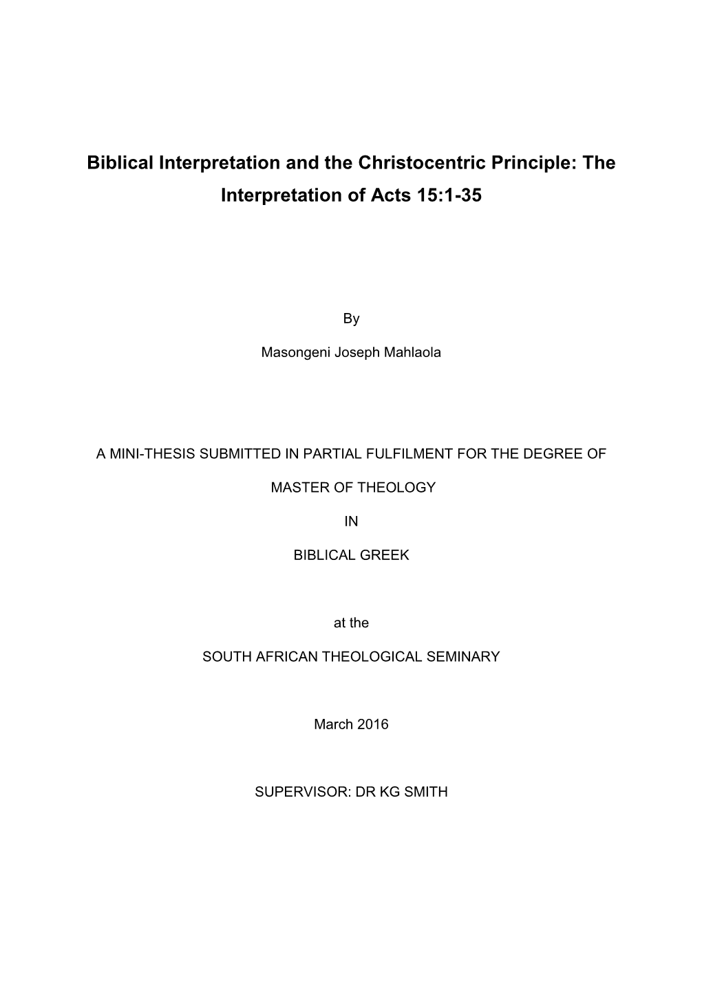 Biblical Interpretation and the Christocentric Principle: the Interpretation of Acts 15:1-35