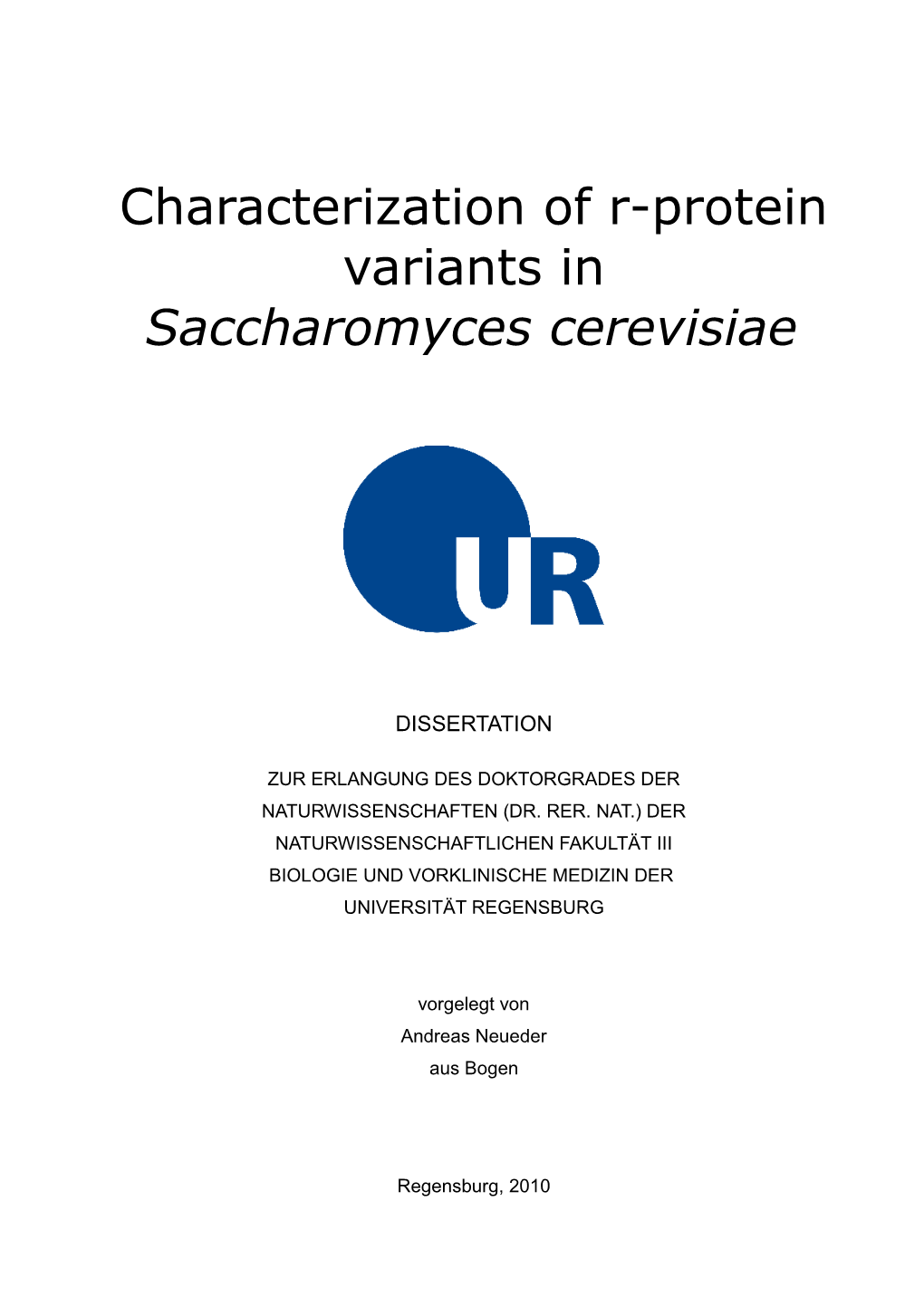 Characterization of R-Protein Variants in Saccharomyces Cerevisiae