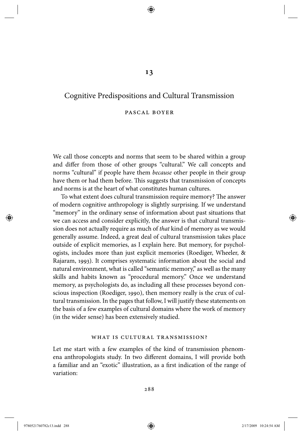 Cognitive Predispositions and Cultural Transmission